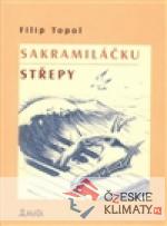 Sakramiláčku. Střepy