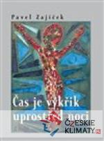 Čas je výkřik uprostřed noci