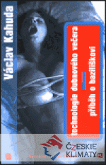 Technologie dubnového večera. Příběh o b...