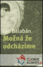 Možná že odcházíme