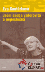Jsem osoba vzdorovitá a neposlušná