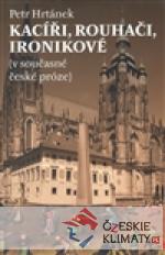 Kacíři, rouhači, ironikové (v souča...