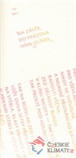 Na závěr do prázdna