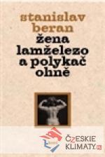 Žena lamželezo a polykač ohně