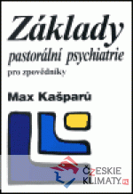 Základy pastorální psychiatrie pro zpově...