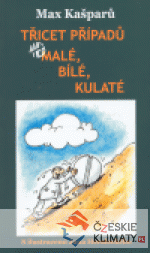 Třicet případů..., aneb malé, bílé, kula...