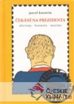 Čekání na prezidenta