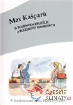 O bludných kruzích a bludných kamenech...