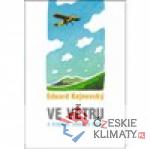 Ve větru - o krajině, lásce a tichu