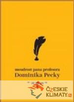 Moudrost pana profesora Dominika Pecky