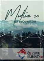 Modlím se za svou milou