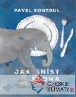 Jak sníst slona