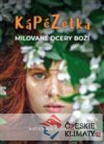 Kápézetka milované dcery Boží