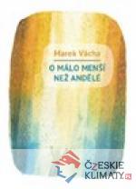O málo menší než andělé