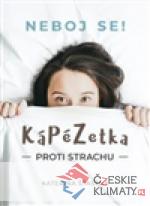 Kápézetka proti strachu - Neboj se!