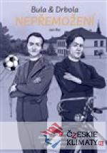 Bula & Drbola - Nepřemožení