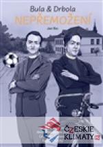 Bula & Drbola - Nepřemožení