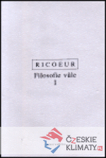 Filosofie vůle I.