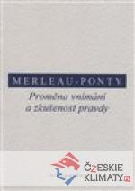 Proměna vnímání a zkušenost pravdy