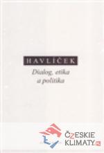 Dialog, etika a politika