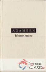 Homo Sacer : Svrchovaná moc a holý život...