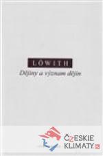 Dějiny a význam dějin