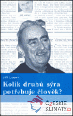 Kolik druhů sýra potřebuje člověk?