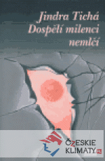 Dospělí milenci nemlčí