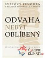 Odvaha nebýt oblíbený