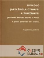 Divadlo jako škola  ctnosti a zbožnost...