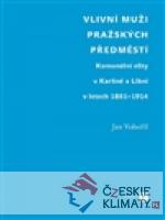 Vlivní muži pražských předměstí