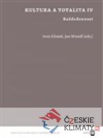 Kultura a totalita IV