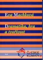 Dramatika, hra a tvořivost