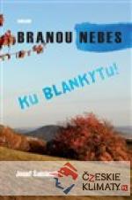 Branou nebes ku blankytu