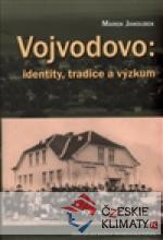 Vojvodovo: identity, tradice a výzkum