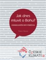 Jak dnes mluvit o Bohu?