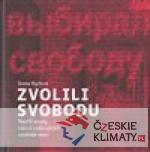Zvolili svobodu