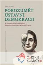 Porozumět ústavní demokracii