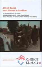 Alfréd Radok mezi filmem divadlem