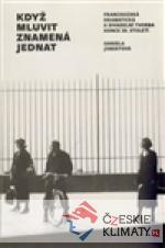 Když mluvit znamená jednat