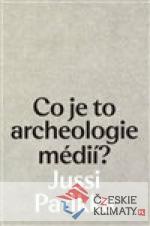 Co je to archeologie médií?
