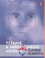 Filmová a audiovizuální výchova