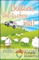 Doktore, teď to chce klid!