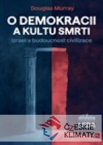 O demokracii a kultu smrti