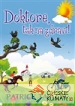 Doktore, tak na zdraví!