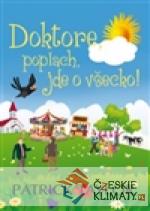 Doktore, poplach, jde o všecko!
