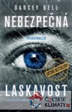 Nebezpečná laskavost