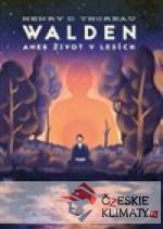 Walden aneb Život v lesích