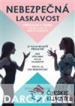 Nebezpečná laskavost