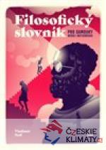 Filosofický slovník pro samouky neboli...